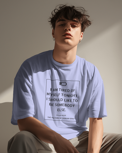 The Picture of Dorian Gray 'I Am Tired of Myself' Oversized T-Shirt